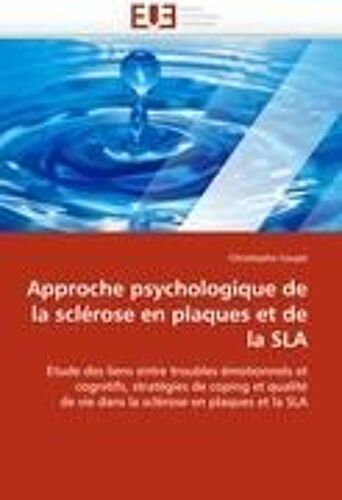 Approche Psychologique De La Sclérose En Plaques Et De La Sla