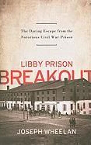 Libby Prison Breakout