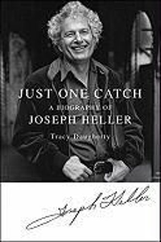 Just One Catch: A Biography Of Joseph Heller