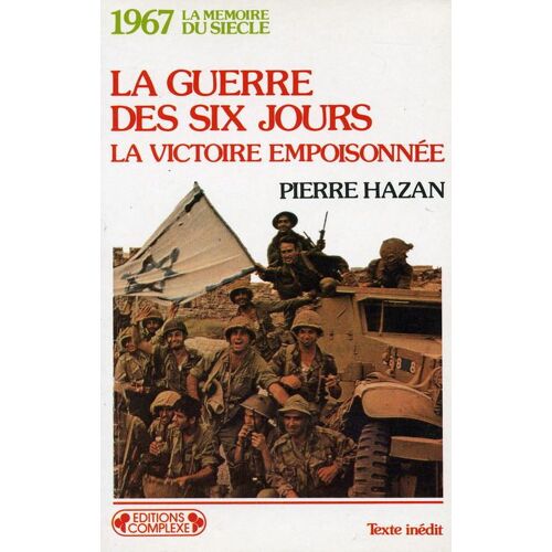 La Guerre Des Six Jours - La Victoire Empoisonnée, 1967