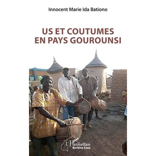 Us Et Coutumes En Pays Gourounsi