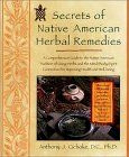 Secrets Of Native American Herbal Remedies
