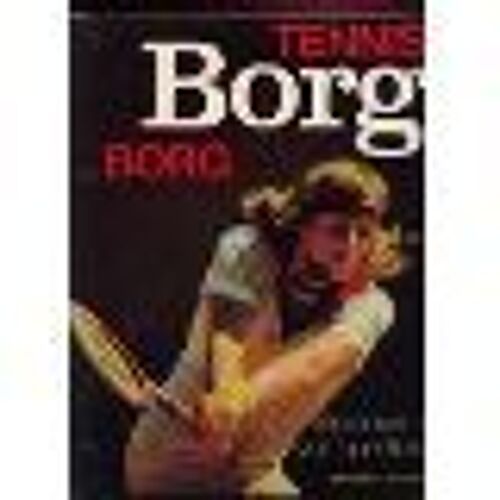 Tennis Reponses A Vos Questions: Bion Borg