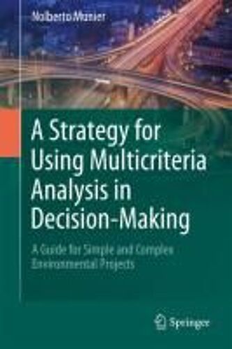 A Strategy For Using Multicriteria Analysis In Decision-Making