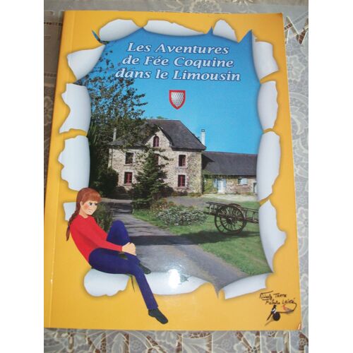 Les Aventures De Fée Coquine Dans Le Limousin
