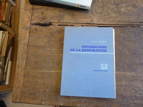 Physiologie De La Respiration Par Julius H. Comroe
