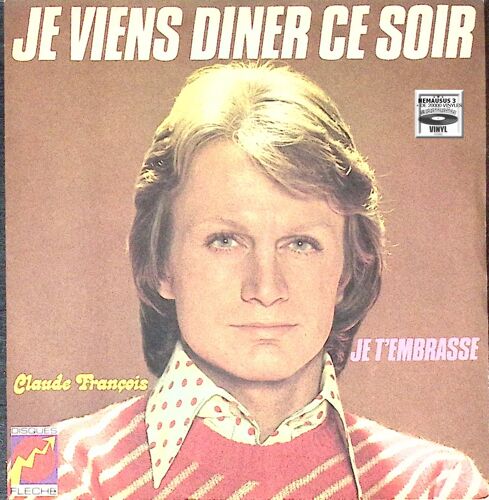 Claude François - Je Viens Diner Ce Soir - 1973