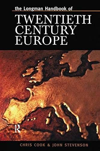Longman Handbook Of Twentieth Century Europe