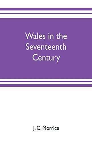 Wales In The Seventeenth Century