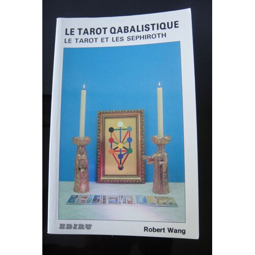 Le Tarot Qabalistique - Le Tarot Et Les Sephiroth
