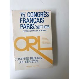 Comptes Rendus Des Séances Du 75e Congrès Français Orl Paris Septembre 1978