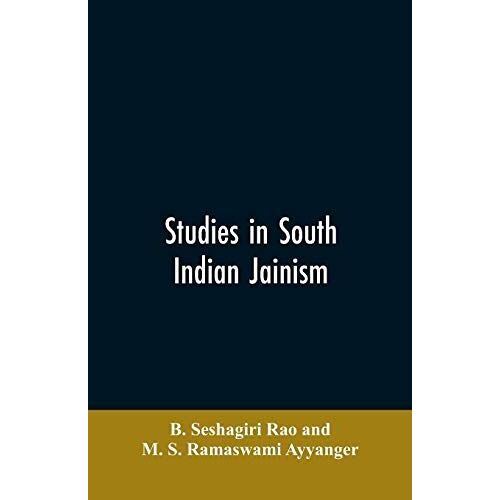 Studies In South Indian Jainism