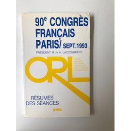 Résumés Des Séances Du 90e Congrès Français Orl Paris Septembre 1993