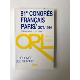 Résumés Des Séances Du 91e Congrès Français Orl Paris Octobre 1994