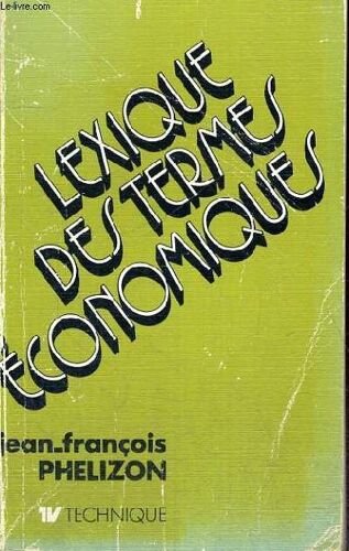 Lexique Des Termes Economiques - Troisieme Edition
