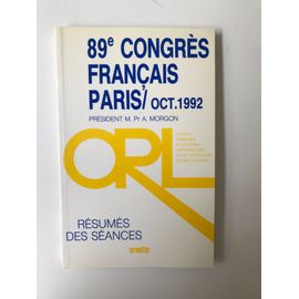 Résumés Des Séances Du 89e Congrès Français Orl Paris Octobre 1992