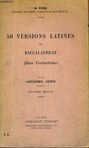 50 Versions Latines De Baccalaureat Sans Traductions - Deuxieme Serie - Septieme Edition