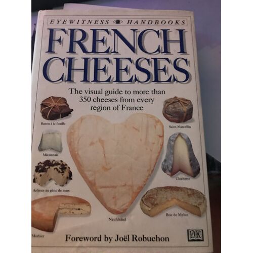 Eyewitness Handbooks: French Cheeses