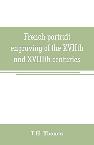 French Portrait Engraving Of The Xviith And Xviiith Centuries