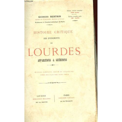 Histoire Critique Des Evenements De Lourdes - Apparitions & Guerisons