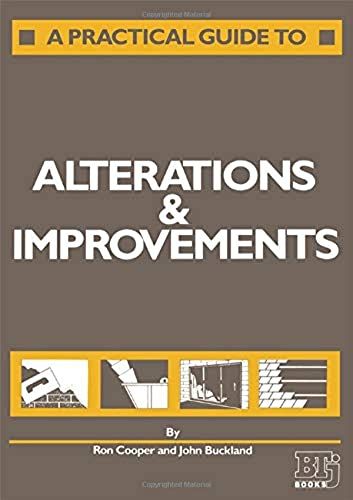 A Practical Guide To Alterations And Improvements