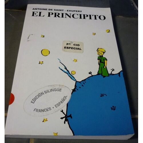El Principito - Le Petit Prince - Edition Bilingue