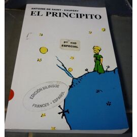 El Principito - Le Petit Prince - Edition Bilingue