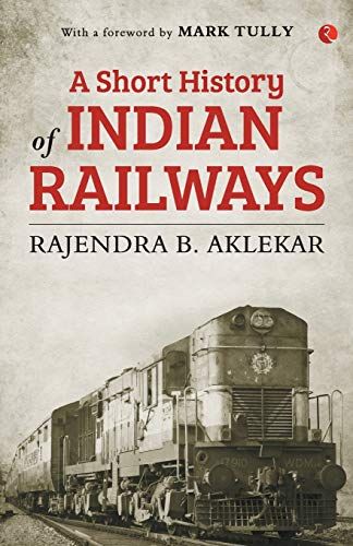Short History Of Indian Railways