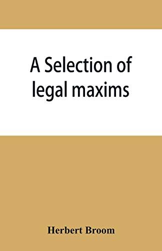 A Selection Of Legal Maxims