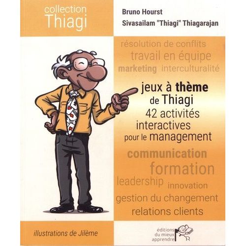 Jeux À Thème De Thiagi - 42 Activités Interactives Pour Le Management