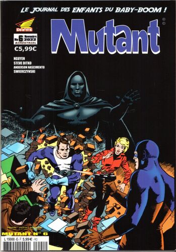 Mutant N° 6 ( Novembre 2022 ) : X - Big Bad - Fist Of Justice - T.H.U.N.D.E.R. Agents