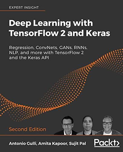 Deep Learning With Tensorflow 2 And Keras - Second Edition