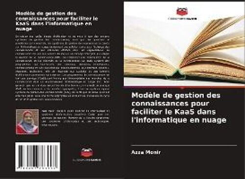 Modèle De Gestion Des Connaissances Pour Faciliter Le Kaas Dans L'informatique En Nuage