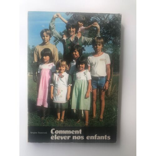 Comment Élever Nos Enfants