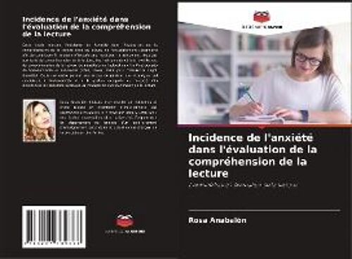 Incidence De L'anxiété Dans L'évaluation De La Compréhension De La Lecture