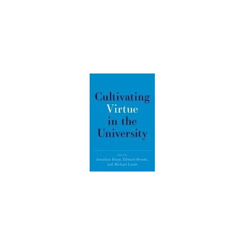 Cultivating Virtue In The University