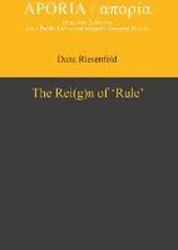 The Rei(G)N Of 'rule'