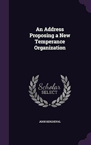 An Address Proposing A New Temperance Organization