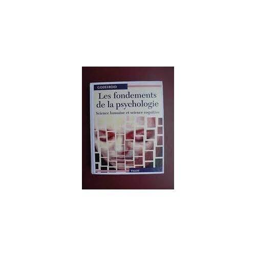 Les Fondements De La Psychologie