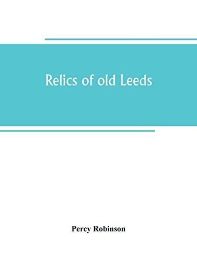 Relics Of Old Leeds