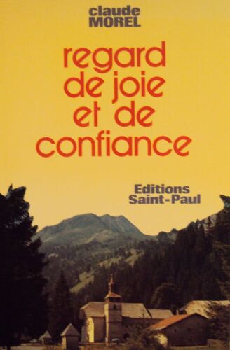 Regard De Joie Et De Confiance - Méditations Avec Saint François De Sales