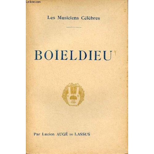 Boïeldieu - Collection Les Musiciens Célèbres.