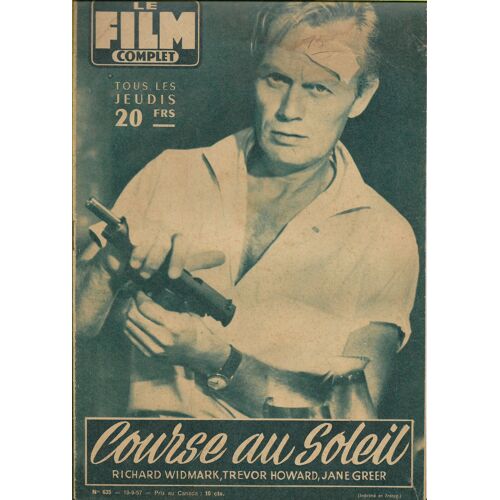 Le Film Complet N°635 - La Course Au Soleil - Richard Widmark -19/09/1957 -