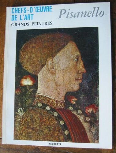 Pisanello. Chefs-D'oeuvre De L'art. N°109. Grands Peintres