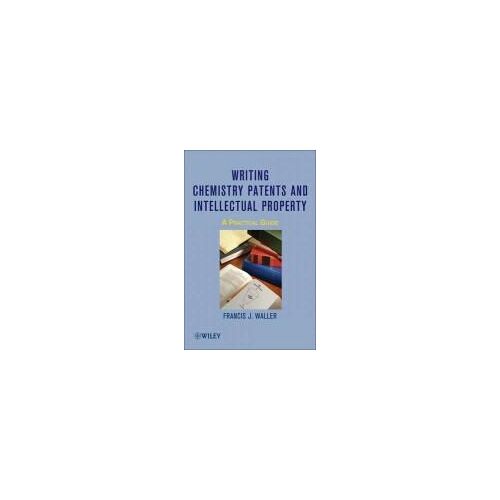 Writing Chemistry Patents And Intellectual Property