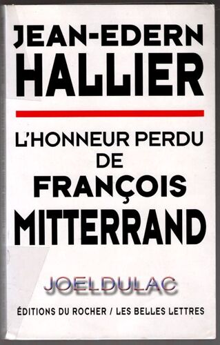L'honneur Perdu De François Mitterrand L'honneur Perdu De François Mitterrand
