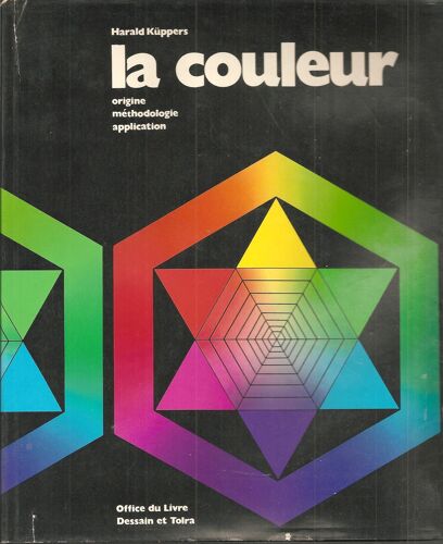 La Couleur : Origine - Méthodologie - Application ( + Gabarit Du Rhomboèdre + Gabarits De 2 Tétraèdres )