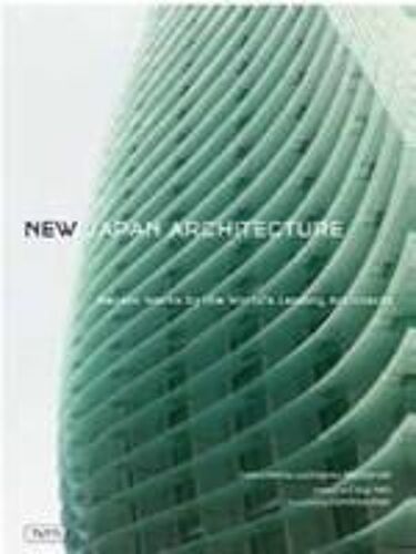 New Japan Architecture: Recent Works By The World's Leading Architects