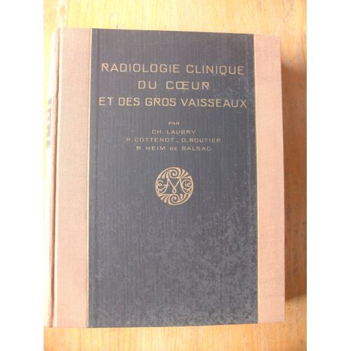 Radiologie Clinique Du Coeur Et Des Gros Vaisseaux.