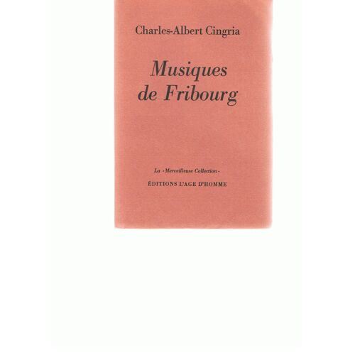 Musiques De Fribourg. La Merveilleuse Collection'.